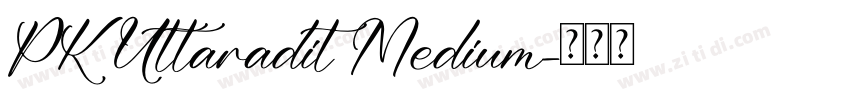 PK Uttaradit Medium字体转换